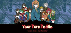 Your Turn To Die -Death Game By Majority- header banner