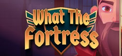 What The Fortress!? header banner