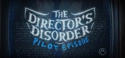 The Director's Disorder: Pilot Episode header banner