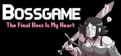 BOSSGAME: The Final Boss Is My Heart header banner