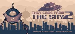 They Came From the Sky 2 header banner