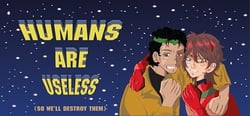Humans Are Useless header banner