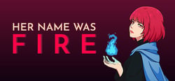 Her Name Was Fire header banner