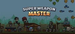 Super Weapon Master 超级武器大师 header banner