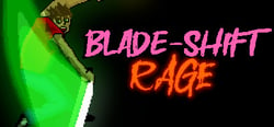 Blade-Shift Rage header banner