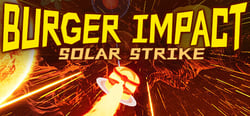 BURGER IMPACT: SOLAR STRIKE header banner