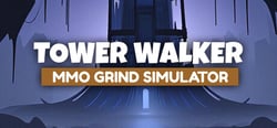 Tower Walker: MMO Grind Simulator header banner