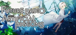 The Future Radio and the Artificial Pigeons header banner