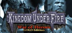 Kingdom Under Fire: A War of Heroes (GOLD Edition) header banner