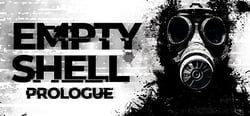 EMPTY SHELL: PROLOGUE header banner