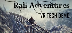 Rail Adventures - VR Tech Demo header banner