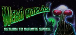 Weird Worlds: Return to Infinite Space header banner