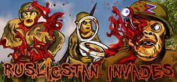 RUSLICSTAN INVADES header banner