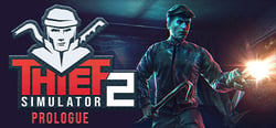 Thief Simulator 2: Prologue header banner