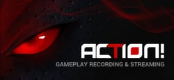 Action! - Gameplay Recording and Streaming header banner