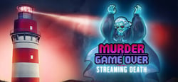 Murder Is Game Over: Streaming Death header banner