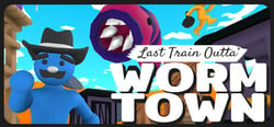 Last Train Outta' Wormtown header banner