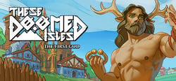These Doomed Isles: The First God header banner