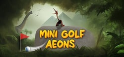 Mini Golf Aeons header banner