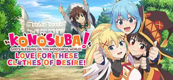 KONOSUBA - God's Blessing on this Wonderful World! Love For These Clothes Of Desire! header banner