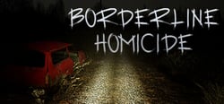 Borderline Homicide header banner