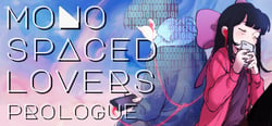 Monospaced Lovers: Prologue header banner