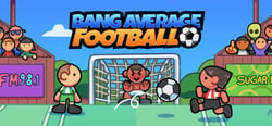 Bang Average Football header banner