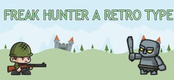 Freak Hunter A Retro Type header banner