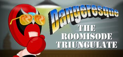 Dangeresque: The Roomisode Triungulate header banner