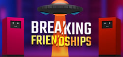 Breaking Friendships header banner