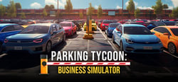 Parking Tycoon: Business Simulator header banner