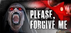 Please, Forgive Me header banner