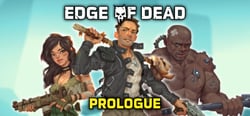 Edge Of Dead Prologue header banner