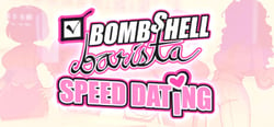 Bombshell Barista: Speed Dating header banner
