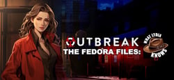 Outbreak The Fedora Files: What Lydia Knows header banner