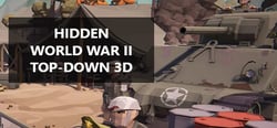 Hidden World War II Top-Down 3D header banner