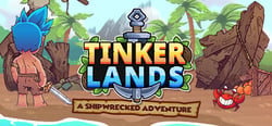 Tinkerlands: A Shipwrecked Adventure header banner