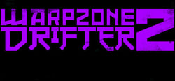 WARPZONE DRIFTER 2 header banner