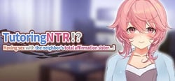 TutoringNTR!? Having sex with the neighbor's total affirmation sister…! header banner