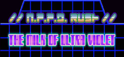 //N.P.P.D. RUSH//- The milk of Ultraviolet header banner