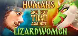 Humans are not that against Lizardwomen header banner