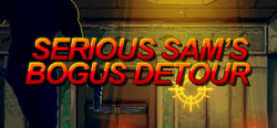 Serious Sam's Bogus Detour header banner