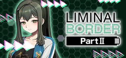 Liminal Border Part II header banner