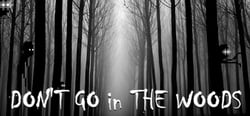 Don't GO in the woods header banner