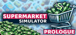 Supermarket Simulator: Prologue header banner