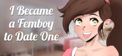 I Became a Femboy to Date One header banner