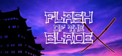FLASH OF THE BLADE X header banner
