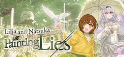 Lilja and Natsuka Painting Lies header banner