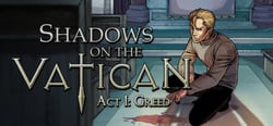 Shadows on the Vatican Act I: Greed header banner