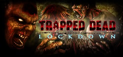 Trapped Dead: Lockdown header banner